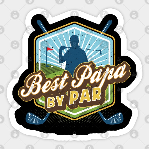 Best Papa by Par Father's Day Dad Golf Sticker by aneisha